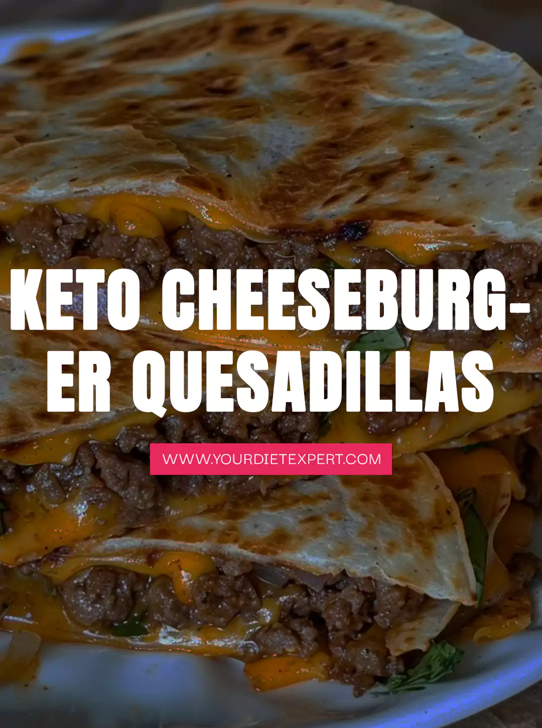 Keto Cheeseburger Quesadillas