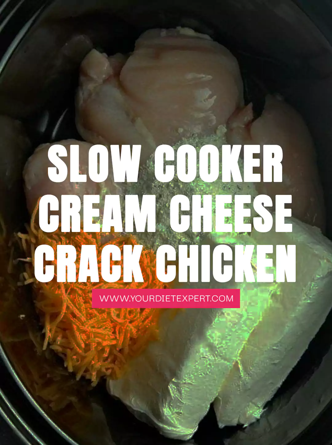 Slow Cooker Cream Cheese Crack Chicken