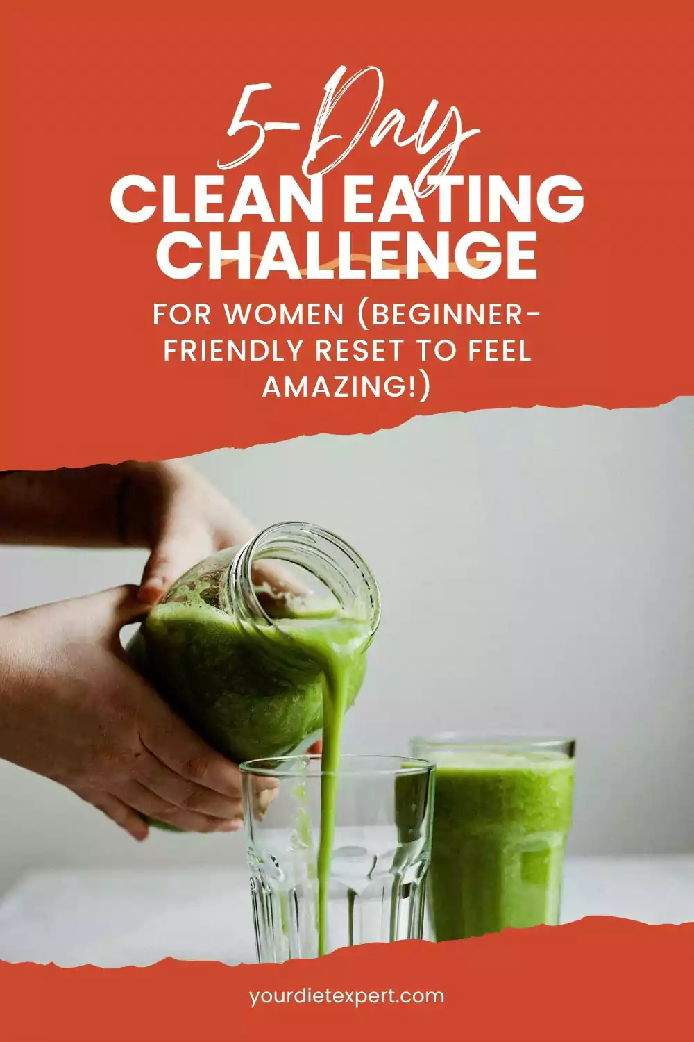 5-Day Clean Eating Challenge for Women (Beginner-Friendly Reset to Feel Amazing!)