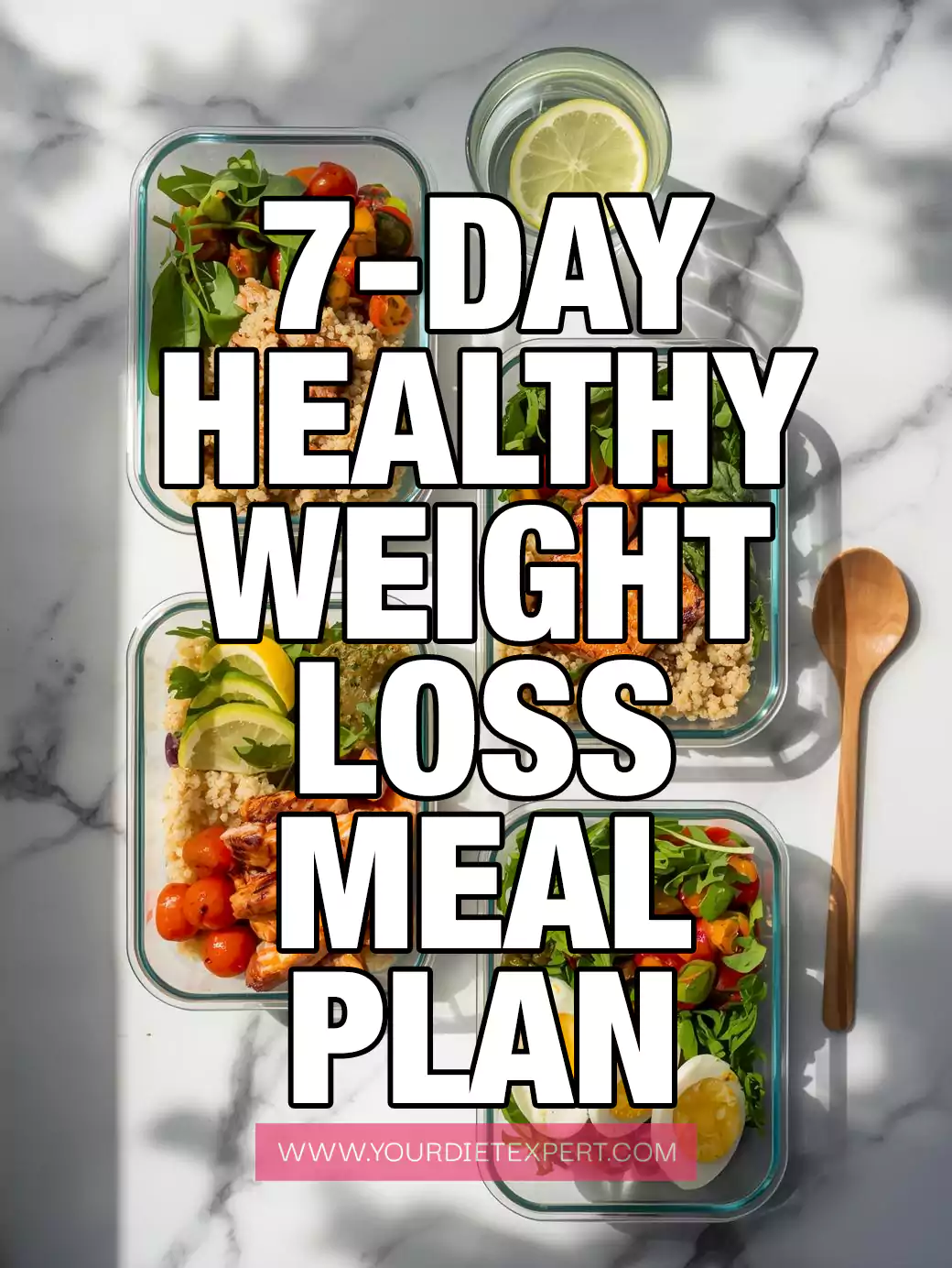 7-Day Healthy Weight Loss Meal Plan That Actually Works for Busy Women