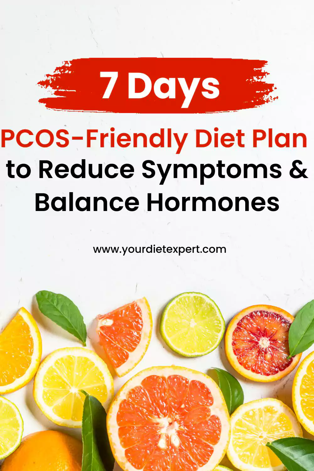 7-Day PCOS-Friendly Diet Plan to Reduce Symptoms & Balance Hormones