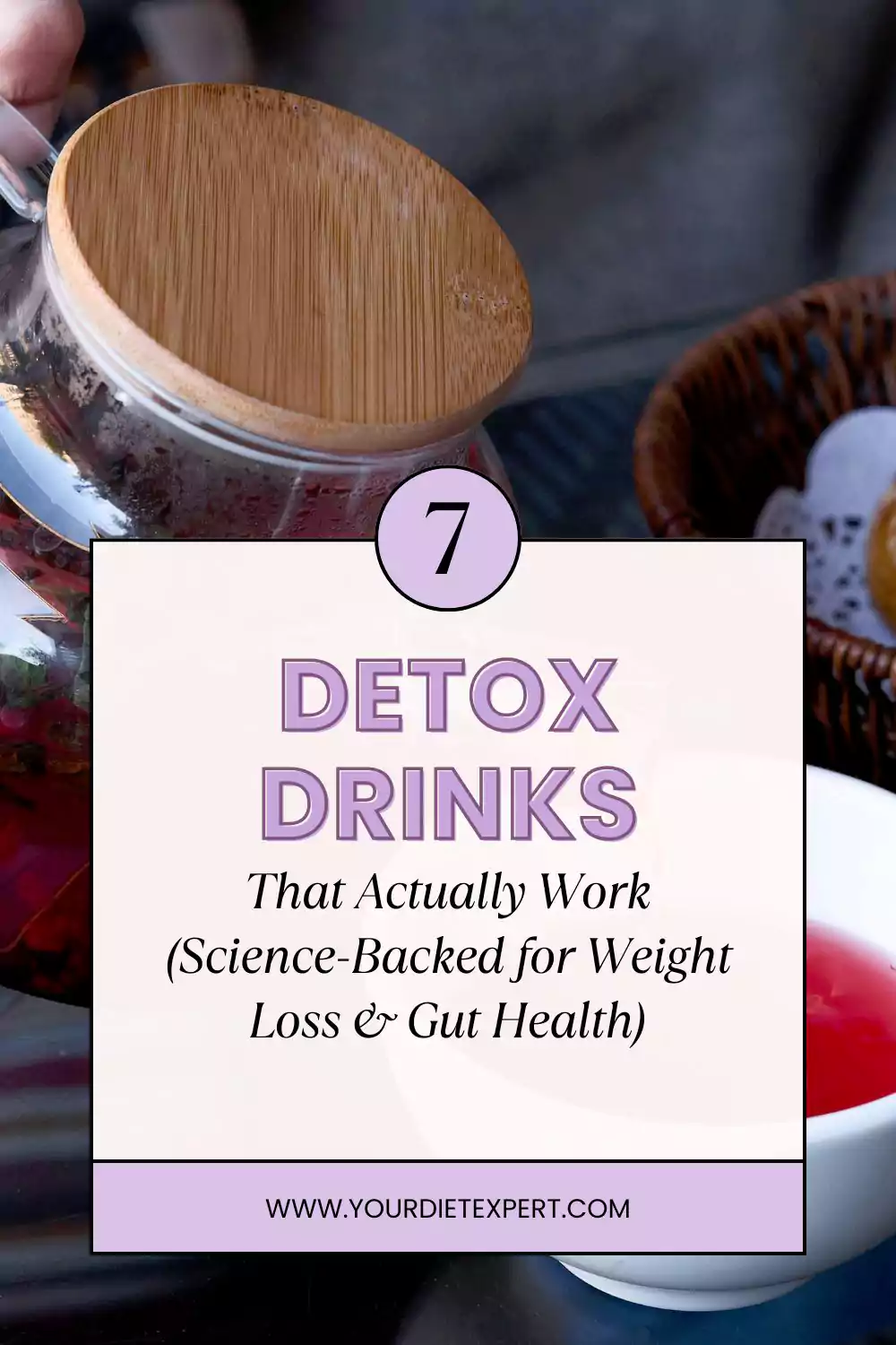 7 Detox Drinks That Actually Work (Science-Backed for Weight Loss & Gut Health)